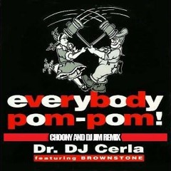 Everybody Pom Pom - Choony & DJ Jim Remix FREE DOWNLOAD