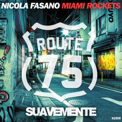 Nicola Fasano & Miami Rockets - Suavemente (Top 10 Beaport Chart)