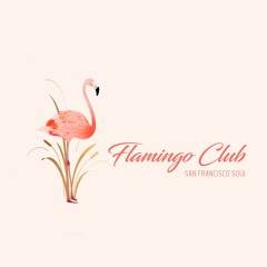 Flamingo Club - Soul Ly!