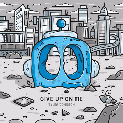 Tyler Johnson - Give Up On Me