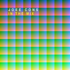 Joee Cons - In The Mix