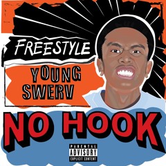 Young Swerv - No Hook (Freestyle)
