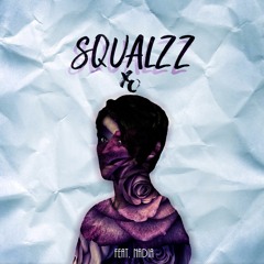 Squalzz Feat. Nadia - XO