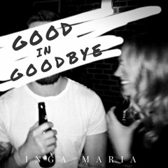 Good In Goodbye (Clean)