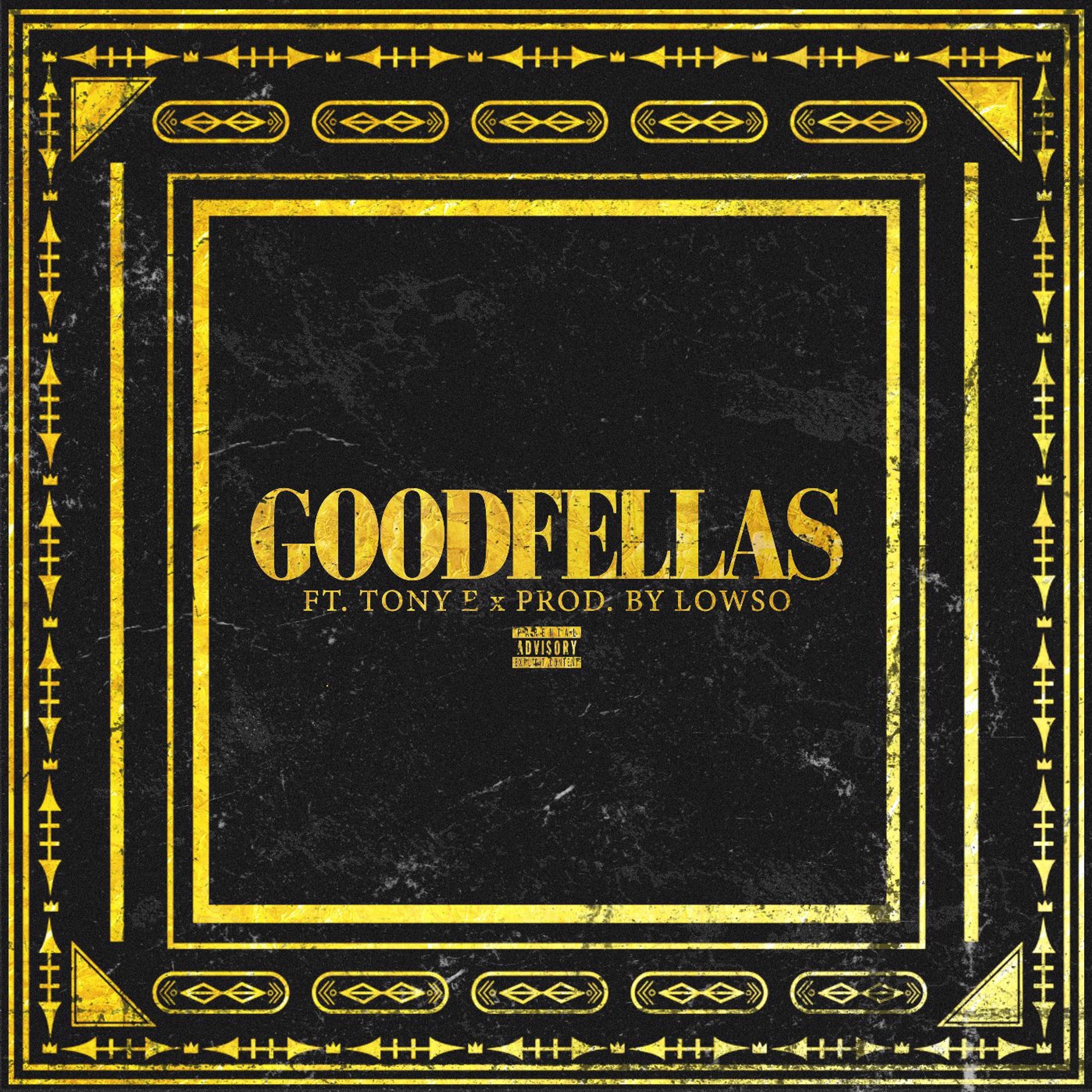 Goodfellas Ft Tony E (Prod.Lowso) episode artwork