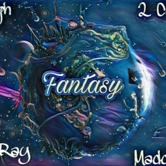 Fantasy ft 2cold. Maddie. RayRay