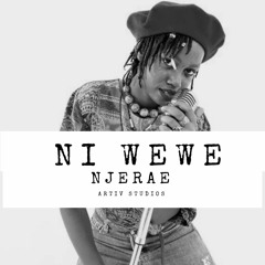 Njerae - Ni WeWe