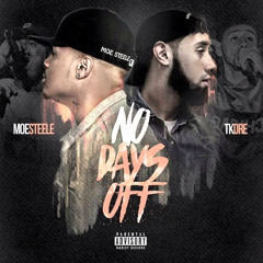 MoeSteele x TKDre - In My City