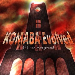 KOMABA Evolved