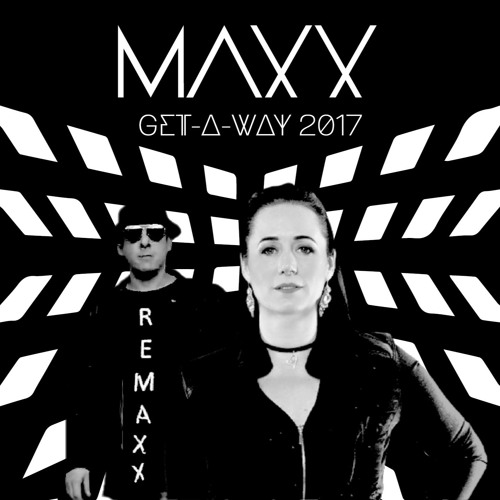 Stream M.a.x.x. - Get.A.Way (Aleksey Kraft Radio Mix) by dancemex | Listen  online for free on SoundCloud