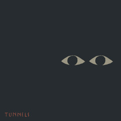 Tunnels