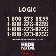 1-800-273-8255 (Here No Evil Remix) - Logic