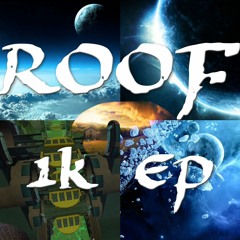 ROOF 1K EP SHOWREEL