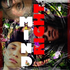 Mind Right - Sir1bee, TA, Masta ARS