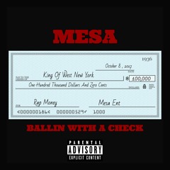 Mesa - Ballin With A Check (Dirty)