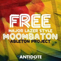 FREE Major Lazer Style MOOMBAHTON Ableton Project File