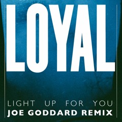 Light up for You (Joe Goddard Remix)