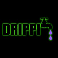 Drippin