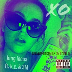 XO "she was only 5’2" KING LOCUS x K.C. x 3M.