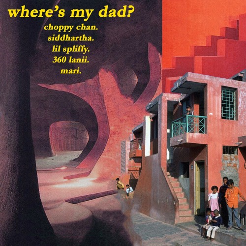 Where's My Dad? (feat. Choppy Chan, Lil Spliffy, 360 Lani, and Mari)(Prod. by 9th Wonder)