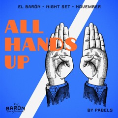 All Hands Up // Night Set #7 by Pabels