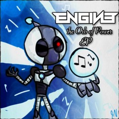 Engine - The Orb Of Power (Engine Leitmotif)
