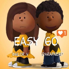 Easy Go ft. Sailor V & Da Rap Nerd