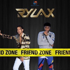 RYLAX -FRIEND ZONE-