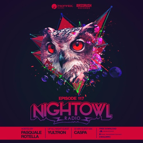 Night Owl Radio 117 ft. Yultron and Caspa