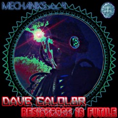 CALQL8R - Resistance Is Futile Electro Mix