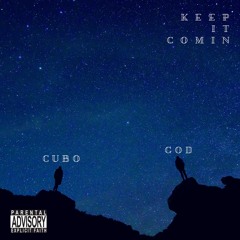 CUBO - Keep It Comin (Free Download)