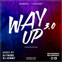 #FLOCAST 12 - WAY UP 3.0 @YOOFADEZ @DJJONNYNYC #MassivFlo #EuphoriaVibesNYC