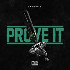 Danobilli - Prove It