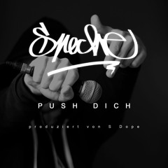 Push Dich (prod. by S Dope)