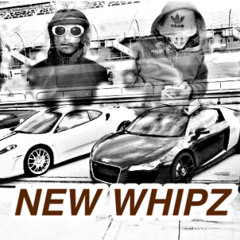 **NEW WHIPZ**