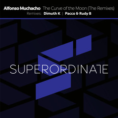 Alfonso Muchacho - The Curve of the Moon (Dimuth K Rmx) [Superordinate Music]