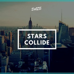 DAZE: Stars Collide (TRAILER)