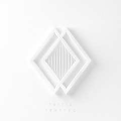 TRITIA - Trapped