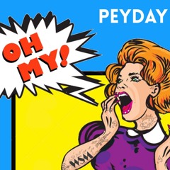 Peyday - OH MY