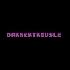 Darkertrousle