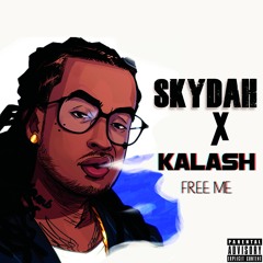 KALASH FREE ME (#SKYDAH RE-DROP)BUY FOR FULL.mp3