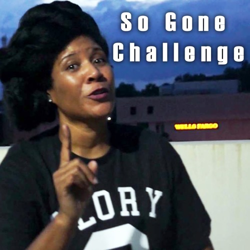 So Gone Challenge