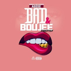 Adzee - Bad&BoujeeGMix