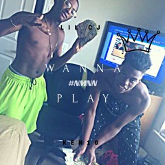 NMNN lil cj NMNN Ken10 x Wanna Play
