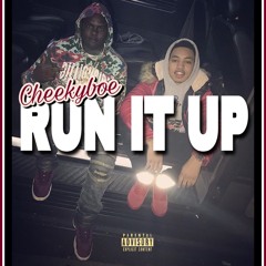 CHEEKYBOE - RUN IT UP