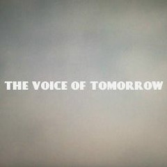 The Voice of Tomorrow