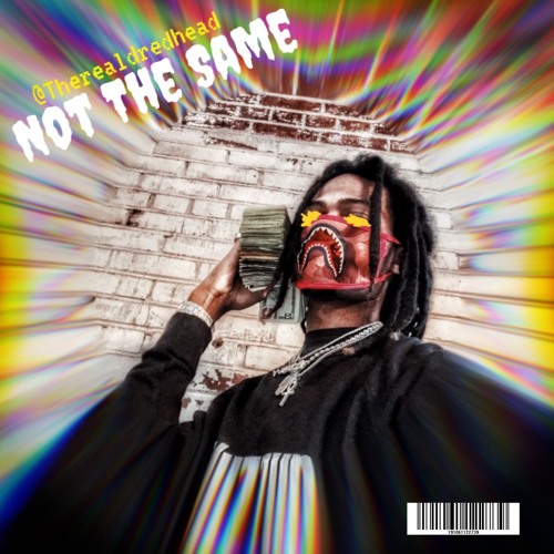 Not The Same -By DredHead Prod By GB