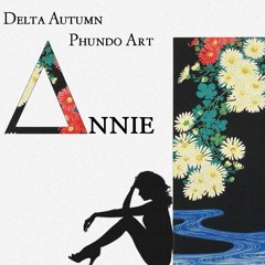 Annie (feat. Phundo Art)