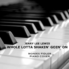 Whole Lotta Shakin' Goin' On, Jerry Lee Lewis (Piano Cover)