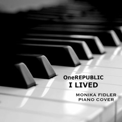 I Lived, OneRepublic (Piano Cover)